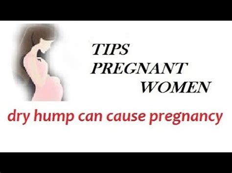 dry humping can cause pregnancy